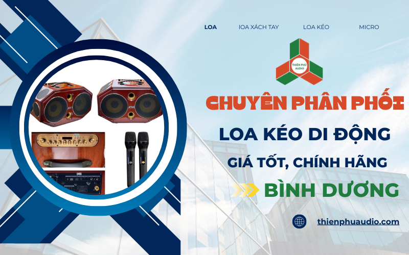 Chuyên phân phối loa kéo di động giá tốt, chính hãng